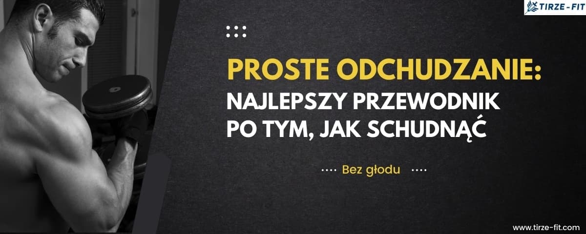Utrata tłuszczu w prosty sposób: najlepszy przewodnik po tym, jak schudnąć bez głodowania